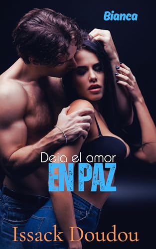 Deja el amor en paz (Bianca)