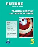 Future 5 Teacher's Edition and Lesson Planner