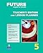Future 5 Teacher's Edition and Lesson Planner