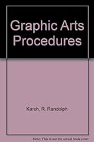 Graphic Arts Procedures B000K0G3AQ Book Cover