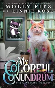 Paperback My Colorful Conundrum: A Magical Mystery with Imaginary Sidekicks Come to Life Book