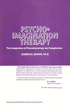 Paperback Psycho-imagination Therapy: The Integration of Phenomenology and Imagination Book