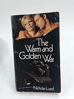 The Warm and Golden War 0450003418 Book Cover