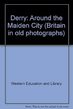 Paperback Derry: Around the Maiden City (Britain in old photographs) Book