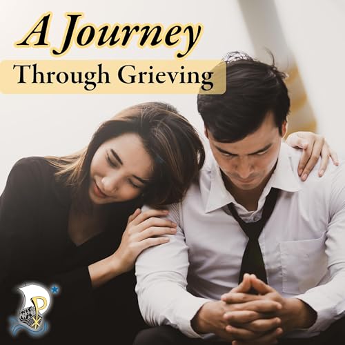A Journey Through Grieving