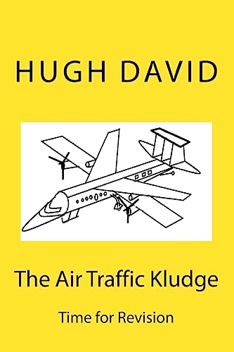 The Air Traffic Kludge