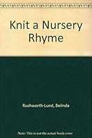 Knit a Nursery Rhyme 0312037414 Book Cover