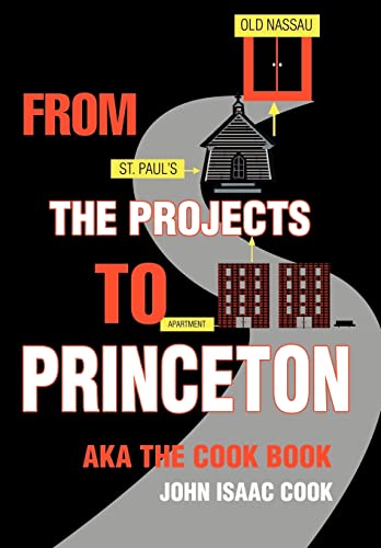 From the Projects to Princeton: aka The Cook Book