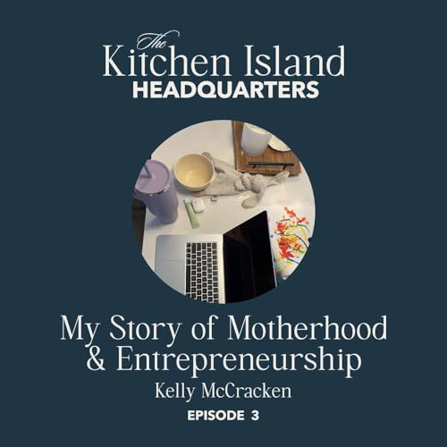 3: My Story of Motherhood & Entrepreneurship