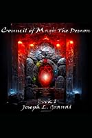 Council of Magi: The Demon B0C2S6BLTM Book Cover