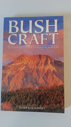 Bushcraft: Outdoor Skills & Wilderness Survival