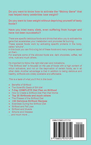 The Sirtfood Diet: Beginner's Guide for the Celebrities' Diet that Activates the Skinny Gene for F