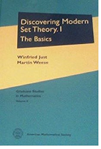 Discovering Modern Set Theory. I: The Basics (Graduate Studies in ...