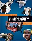 International Politics on the World Stage [Paperback] [Jan 01, 2008] ROURKE, JOHN T.
