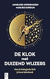 De klok met duizend wijzers (Dutch Edition)