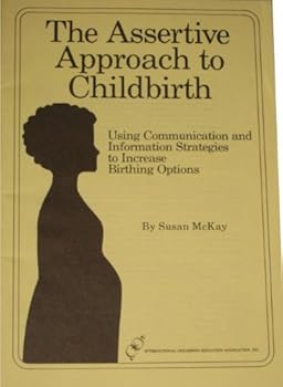 Paperback Assertive Approach to Childbirth Book