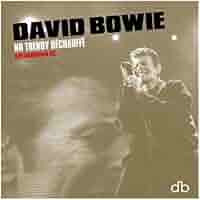 洋楽 No Trendy Rechauffe (Live Birmingham 95) No Trendy Rechauffe (Live in Birmingham 95) | David Bowie