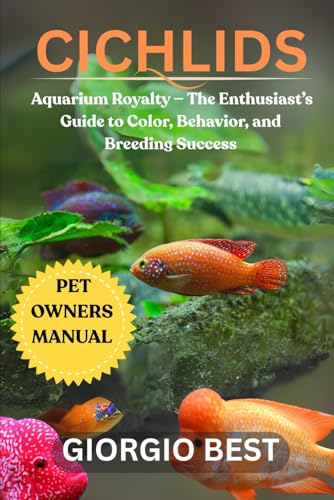 CICHLIDS Aquarium Guide to Color, Behavior & Breeding