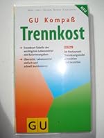 Trennkost. Zu Hause und im Restaurant. 3774230153 Book Cover
