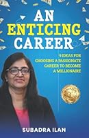 An Enticing Career: 9 Ideas for Choosing a Passionate Career to Become a Millionaire 9390661412 Book Cover