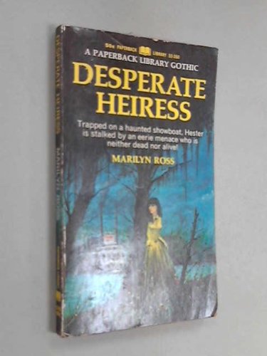 Desperate Heiress B000CEQ2HY Book Cover