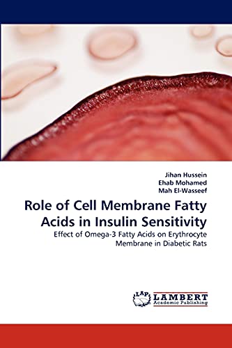 Role of Cell Membrane Fatty Acids in Insulin Sensitivity: Effect of Omega-3 Fatty Acids on Erythrocyte Membrane in Diabetic Rats