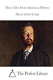 Hero Tales From American History (Perfect Library)