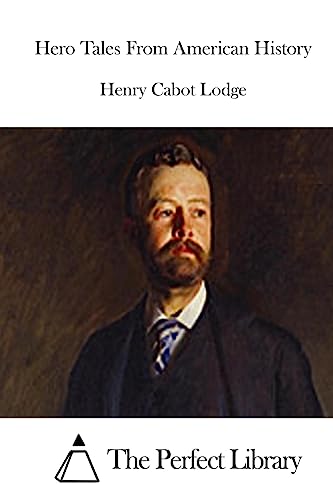 Hero Tales From American History (Perfect Library)