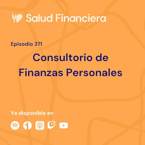 『#371- Consultorio de Finanzas Personales』のカバーアート