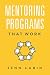Mentoring Programs That Work
