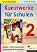Kunstwerke für Schulen / Band 2 (Grundschule): Bilder, Informationen, Analysen, Aufgaben - Berger, Eckhard