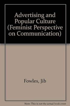 Hardcover Advertising and Popular Culture (Feminist Perspective on Communication) Book