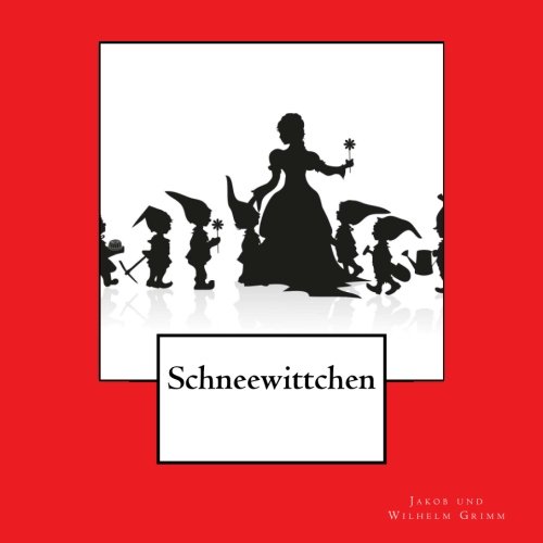 Schneewittchen: 1857 erstmals herausgebracht: Volume 2 (1st. Page Classics)