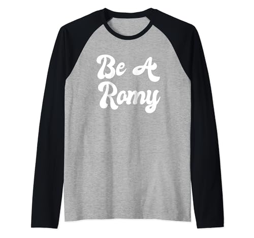 Be A Romy Funny Meme Blague Culture Populaire Humour Lycée Manche Raglan