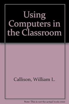 Paperback Using Computers in the Classroom Book