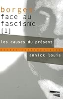 Borges face au facisme. T. 1: les causes du present. 2916063129 Book Cover