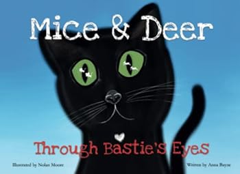 Paperback Mice & Deer Through Bastie's Eyes Book