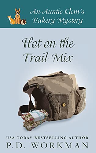 Buy Hot on the Trail Mix: A Cozy Culinary & Pet Mystery: 15 (Auntie Clem's Bakery) — BookShops.in