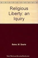 Religious Liberty: an Iquiry B005KFRI1Y Book Cover