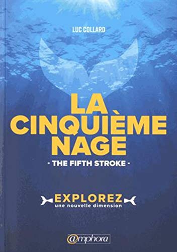 Télécharger La cinquième Nage - The fifth Stroke PDF Ebook En Ligne