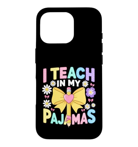 Funny Teach My Pajamas Says Sarcastic Humorous �X�}�z�P�[�X iPhone 16 Pro �p