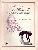 Yoga for Musicians and Other Special People 0882841939 Book Cover