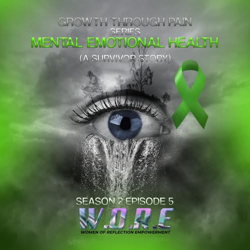 GROWTH THROUGH PAIN ( MENTAL EMOTIONAL HEALTH)