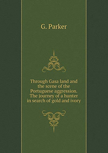 Through Gasa land and the scene of the Portugue... 551911336X Book Cover