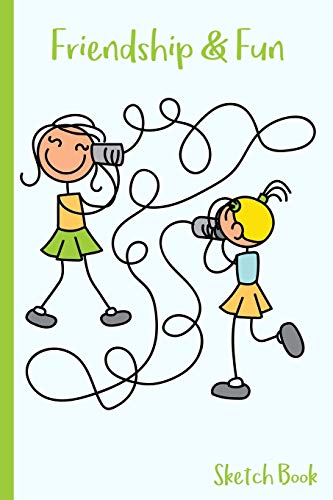 Friendship & Fun Sketch Book: Stick Figure Girls Talking on String Phone - 6 X 9 - Kids, Students, Teachers, Diary, Write, Doodle, Notes, Sketch Pad, Notebook