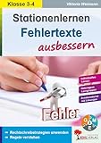 Stationenlernen Fehlertexte ausbessern / Klasse 3-4: Lernen durch Selbstkontrolle im 3.-4. Schuljahr