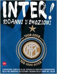 MAXI BOOK FC INTER 1908-2008 UN SECOLO DI PASSIONE NERAZZURRA INTERNAZIONALE | eBay