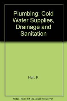 Paperback Plumbing: Cold Water Supplies, Drainage and Sanitation Book