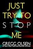 Just Try To Stop Me (A Waterman & Stark Thriller Book 5)