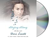  [Staying Strong: 365 Days a Year] [By: Lovato, Demi] [January, 2014]